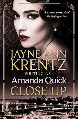 Close Up: escape to the glittering golden age of 1930s Hollywood by Amanda Quick