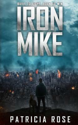 Iron Mike by Patricia Rose