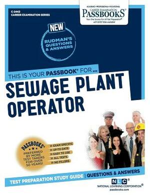 Sewage Plant Operator by National Learning Corporation