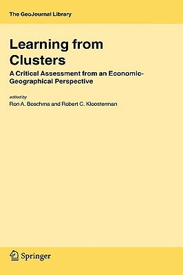 Learning from Clusters: A Critical Assessment from an Economic-Geographical Perspective by 