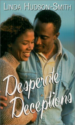 Desperate Deceptions by Linda Hudson-Smith