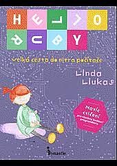 Hello Ruby: Velká cesta do nitra počítače by Linda Liukas