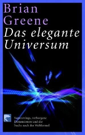 Das Elegante Universum by Brian Greene