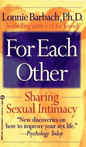 For Each Other: Sharing Sensual Intimacy by Lonnie Garfield Barbach