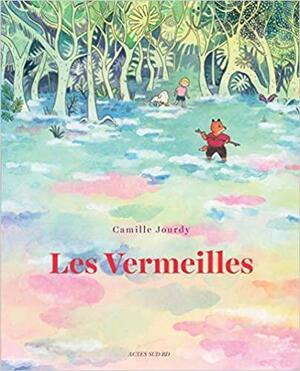 Les Vermeilles by Camille Jourdy