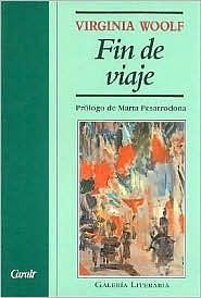 Fin de viaje by Virginia Woolf