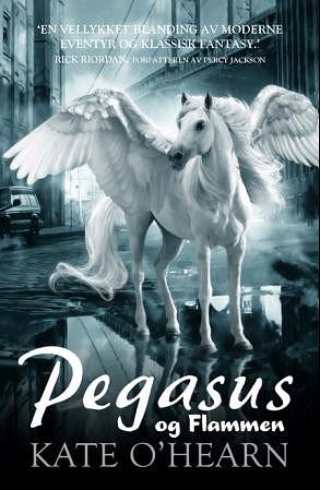 Pegasus og Flammen by Kate O'Hearn
