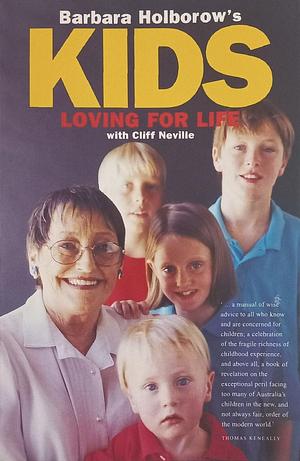 Barbara Holborow's Kids Loving for Life by Cliff Neville