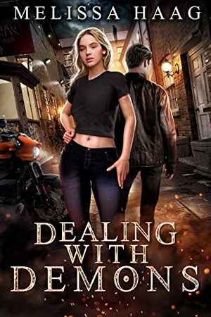 Dealing with Demons by Melissa Haag
