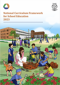 National Curriculum Framework for School Education 2023; Government of India by National Steering Committee for National Curricular Frameworks; Government of India