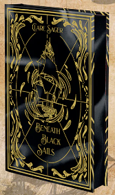 Beneath Black Sails by Clare Sager