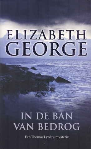 In de ban van bedrog by Elizabeth George