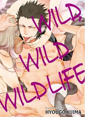 Wild, Wild Wildlife by Hyougo Kijima