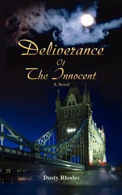 Deliverance Of The Innocent by Dusty Rhodes