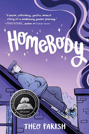 Homebody: A Graphic Memoir of Gender Identity Exploration by Theo Parish