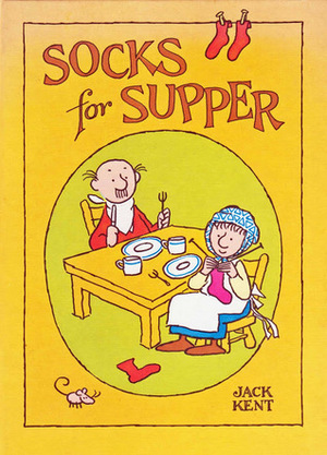 Socks for Supper by Jack Kent