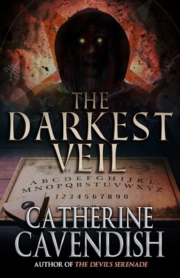 The Darkest Veil by Catherine Cavendish
