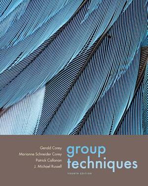 Group Techniques by Gerald Corey, Marianne Schneider Corey, Patrick Callanan