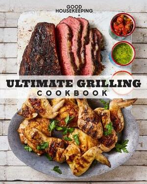 Good Housekeeping Ultimate Grilling Cookbook: 250 Sizzling Recipes by Good Housekeeping, Susan Westmoreland