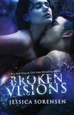 Broken Visions by Jessica Sorensen