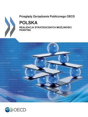 Poland: Implementing Strategic-State Capability: (Polish Version) by OECD