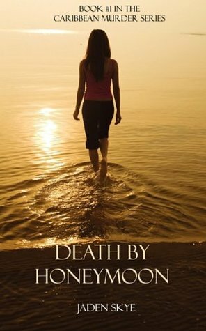 Death By Honeymoon by Jaden Skye