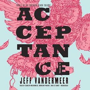 Acceptance Lib/E by Jeff VanderMeer, Carolyn McCormick
