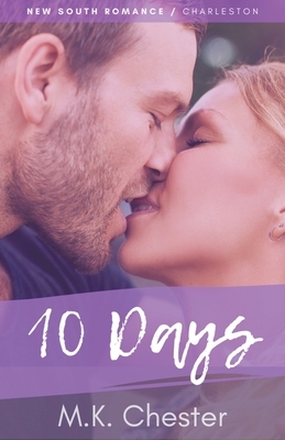 10 Days by M. K. Chester