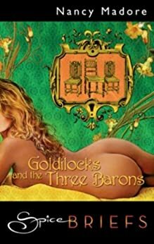 Goldilocks and the Three Barons by Nancy Madore