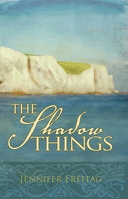 The Shadow Things by Jennifer Freitag