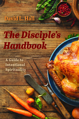 The Disciple's Handbook by David L. Hall