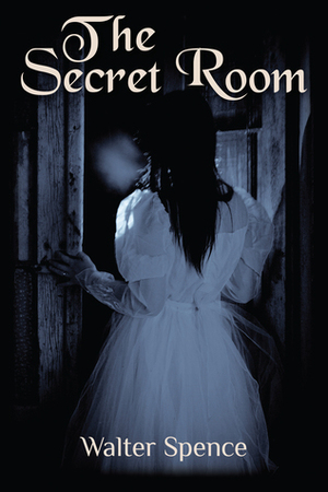 The Secret Room by Walter Spence