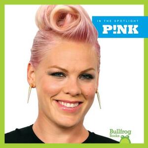 P!nk by Kaitlyn Duling