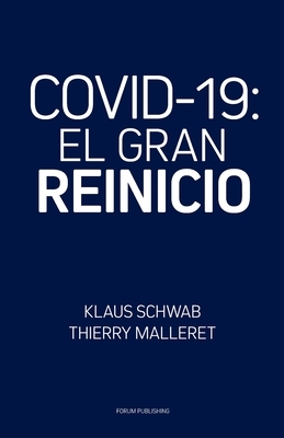 Covid-19: El Gran Reinicio by Thierry Malleret, Klaus Schwab