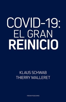 Covid-19: El Gran Reinicio by Klaus Schwab, Thierry Malleret