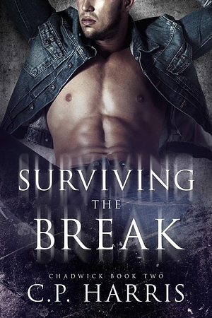 Surviving the Break by C.P. Harris
