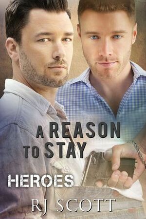 A Reason To Stay by RJ Scott