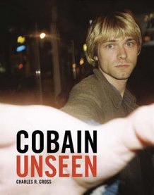 Cobain Unseen by Charles R. Cross