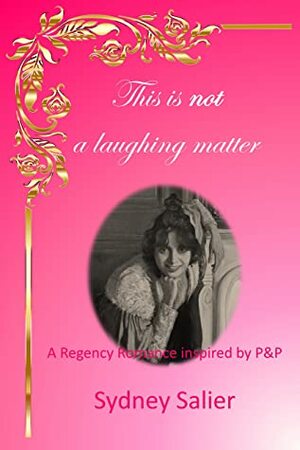 This is Not a Laughing Matter by Sydney Salier