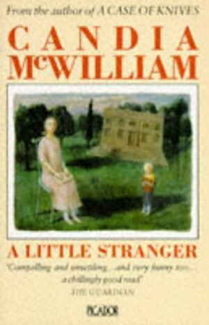 A Little Stranger by Candia McWilliam