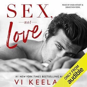 Sex, Not Love by Vi Keeland