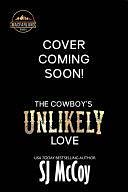 The Cowboy's Unlikely Love by SJ McCoy