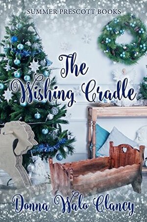 The Wishing Cradle by Donna Walo Clancy