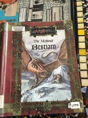 The Medieval Bestiary, Revised Edition by Damelon Kimbrough, Atlas Games Staff, John Kasab