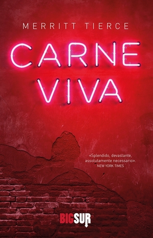 Carne viva by Merritt Tierce