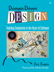 Domain-Driven Design: Tackling Complexity in the Heart of Software by Eric Evans