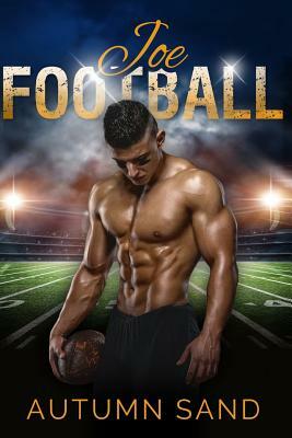 Joe Football by Autumn Sand