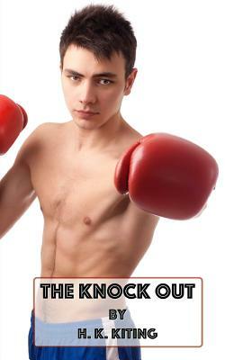 The Knock Out by H. K. Kiting