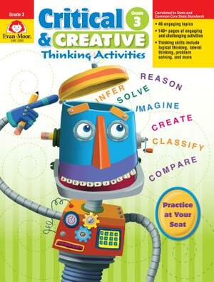 Critical & Creative Thinking ACT Grade 3 by Evan-Moor Educational Publishers