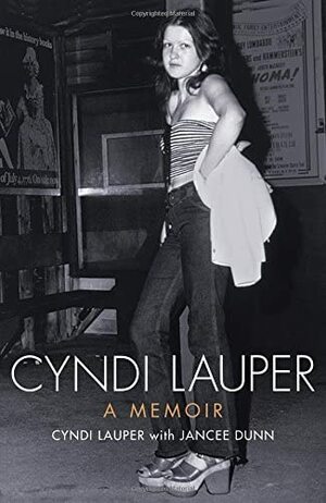 A Memoir by Jancee Dunn, Cyndi Lauper